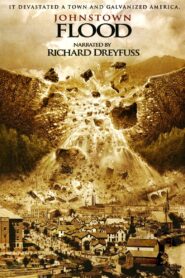 The Johnstown Flood 2003 one on netflix