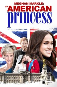Meghan Markle: An American Princess 2018 one on netflix