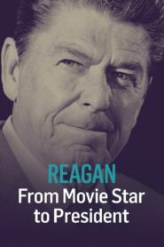 Reagan: From Movie Star to President 2016 one on netflix
