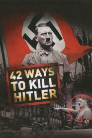 42 Ways to Kill Hitler 2008 one on netflix