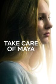 Take Care of Maya 2023 one on netflix