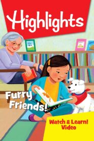 Highlights Watch & Learn!: Furry Friends! 2019 one on netflix
