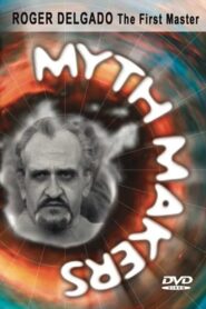 Myth Makers 37: Roger Delgado 1997 one on netflix