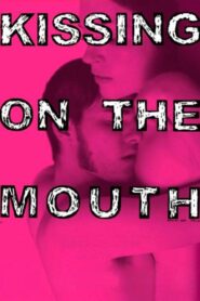 Kissing on the Mouth 2005 one on netflix