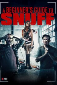A Beginner’s Guide to Snuff 2016 one on netflix