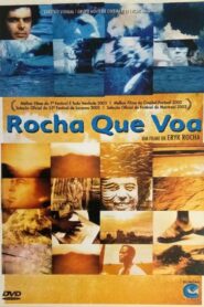 Rocha Que Voa 2002 one on netflix