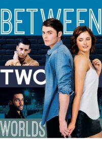 Between Two Worlds 2015 one on netflix