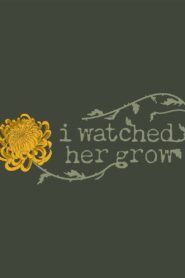 I Watched Her Grow 2024 one on netflix