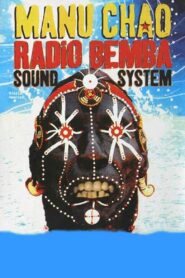 Manu Chao: Radio Bemba Sound System 2001 one on netflix