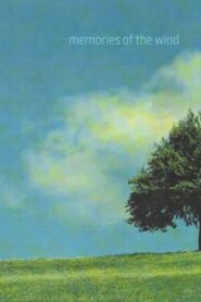 Memories of the Wind 2015 one on netflix