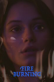 Fire Burning 2024 one on netflix
