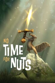 No Time for Nuts 2006 one on netflix