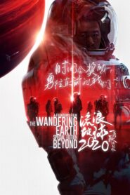 The Wandering Earth: Beyond 2020 Special Edition 2020 one on netflix