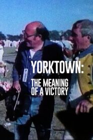 Yorktown: The Meaning of a Victory 1982 one on netflix