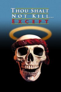 Thou Shalt Not Kill… Except 1985 one on netflix