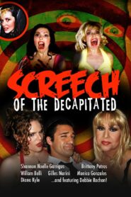 Screech of the Decapitated 2005 one on netflix