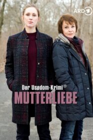 Mutterliebe – Der Usedom-Krimi 2019 one on netflix