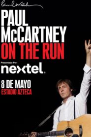 Paul McCartney On the Run Tour – Estadio Azteca 2012 one on netflix