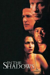 In the Shadows 2001 one on netflix