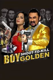 Boy Golden: Shoot-To-Kill 2013 one on netflix