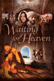 Waiting for Heaven 2006 one on netflix