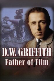 D.W. Griffith: Father of Film 1993 one on netflix