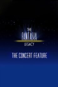 The Fantasia Legacy: The Concert Feature 2000 one on netflix