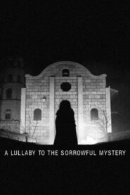 A Lullaby to the Sorrowful Mystery 2016 one on netflix