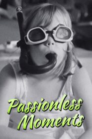 Passionless Moments 1983 one on netflix