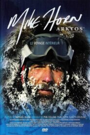 Arktos: The Internal Journey of Mike Horn 2006 one on netflix