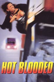 Hot Blooded 1997 one on netflix