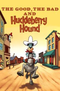 The Good, the Bad and Huckleberry Hound 1988 one on netflix