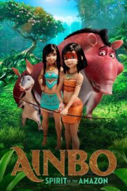 AINBO: Spirit of the Amazon 2021 one on netflix