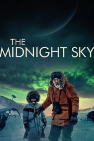 The Midnight Sky 2020 one on netflix