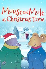 Mouse and Mole at Christmas Time 2013 one on netflix