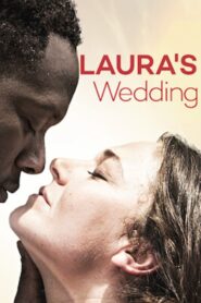 Laura’s Wedding 2015 one on netflix