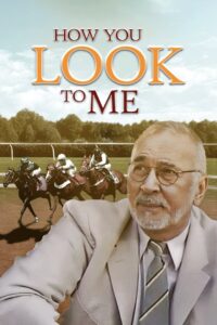 How You Look to Me 2005 one on netflix