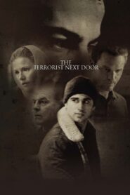 The Terrorist Next Door 2008 one on netflix