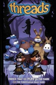 Threads: Things That Go Puff in the Dark 2001 one on netflix
