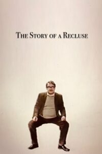 The Story of a Recluse 1987 one on netflix