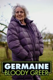 Germaine Bloody Greer 2018 one on netflix