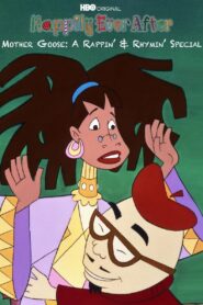 Mother Goose: A Rappin’ and Rhymin’ Special 1997 one on netflix
