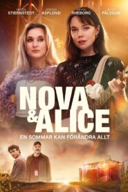 Nova & Alice 2024 one on netflix