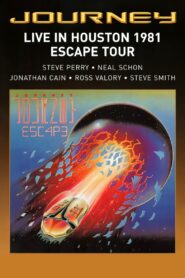 Journey: Live in Houston 1981 – The Escape Tour 1981 one on netflix