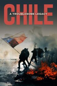 Chile: A Troublesome Legacy 2023 one on netflix