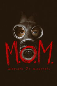 M.O.M. Mothers of Monsters 2020 one on netflix