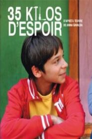 35 kilos d’espoir 2010 one on netflix
