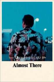 Almost There 2016 one on netflix