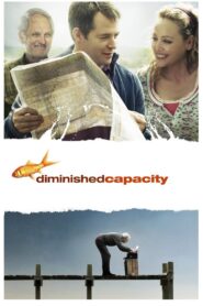 Diminished Capacity 2008 one on netflix