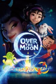 Over the Moon 2020 one on netflix